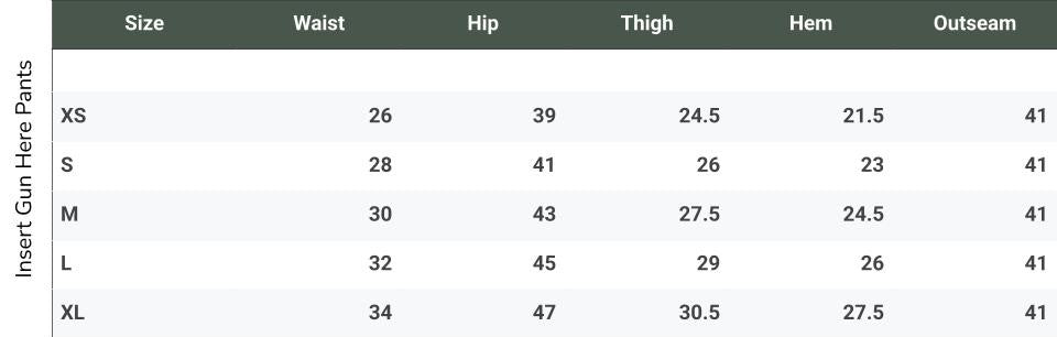 Size chart for INSERT GUN HERE Pants